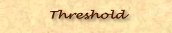 Threshold
